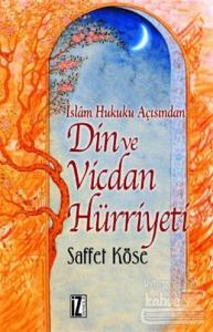 İslam Hukuku Açısından Din ve Vicdan Hürriyeti