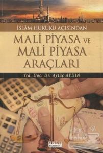 İslam Hukuku Açısından Mali Piyasa ve Mali Piyasa Araçları