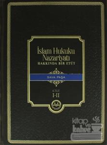 İslam Hukuku Nazariyatı Hakkında Bir Etüt ( Cilt 1-2 ) (Ciltli)