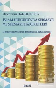 İslam Hukuku'nda Sermaye ve Sermaye Hareketleri