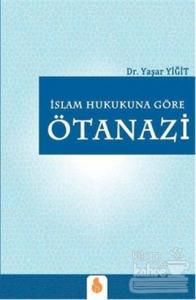 İslam Hukukuna Göre Ötanazi