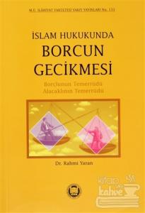 İslam Hukukunda Borcun Gecikmesi