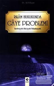 İslam Hukukunda Gaye Problemi