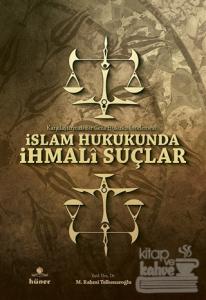 İslam Hukukunda İhmali Suçlar