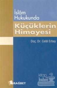 İslam Hukukunda Küçüklerin Himayesi