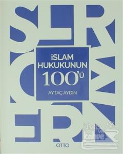 İslam Hukukunun 100'ü