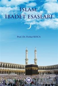 İslam İbadet Esasları