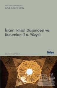 İslam İktisat Düşüncesi ve Kurumları - 16. Yüzyıl