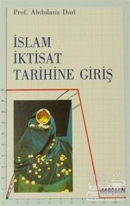 İslam İktisat Tarihine Giriş