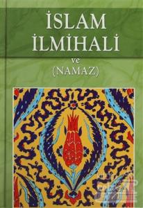 İslam İlmihali ve (Namaz) (Ciltli)