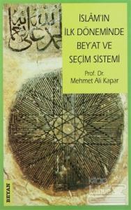 İslam'ın İlk Döneminde Bey'at ve Seçim Sistemi