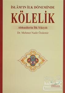 İslam'ın İlk Döneminde Kölelik