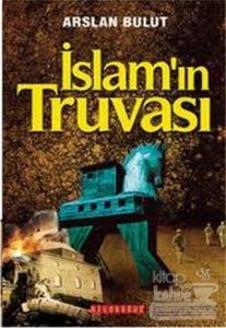 İslam'ın Truvası