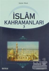 İslam Kahramanları - 3