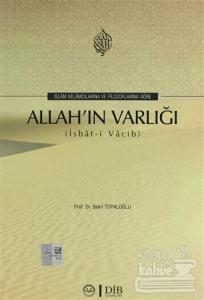 İslam Kelamcılarına Ve Filozoflara Göre Allah'ın Varlığı