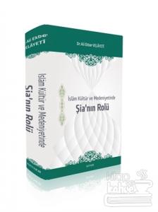 İslam Kültür ve Medeniyetinde Şia'nın Rolü (Ciltli)