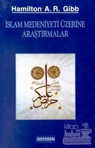 İslam Medeniyeti Üzerine Araştırmalar