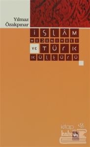 İslam Medeniyeti ve Türk Kültürü