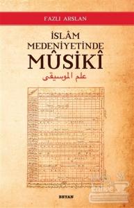İslam Medeniyetinde Musiki