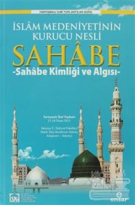 İslam Medeniyetinin Kurucu Nesli Sahabe