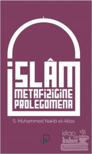 İslam Metafiziğine Prolegomena