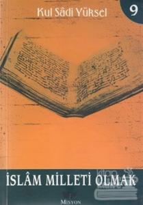 İslam Milleti Olmak