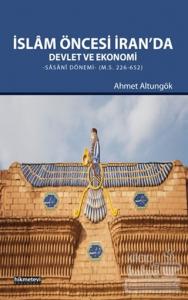 İslam Öncesi İran'da Devlet ve Ekonomi