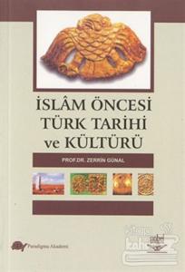 İslam Öncesi Türk Tarihi ve Kültürü