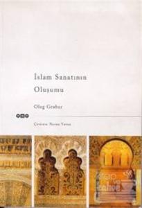 İslam Sanatının Oluşumu