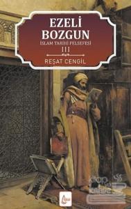 İslam Tarihi Felsefesi Ezeli: Bozgun - 3