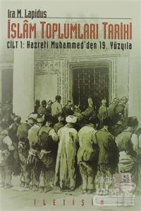 İslam Toplumları Tarihi Cilt: 1