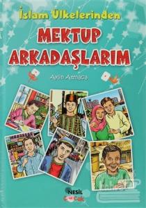 İslam Ülkelerinden Mektup Arkadaşlarım (Ciltli)