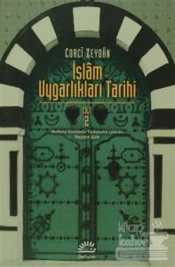 İslam Uygarlıkları Tarihi Cilt: 2