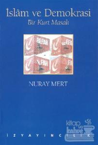 İslam ve Demokrasi Bir Kurt Masalı