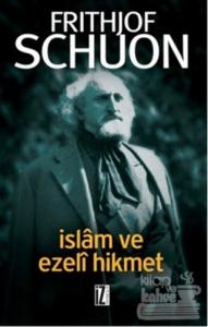 İslam ve Ezeli Hikmet