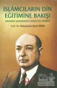 İslamcıların Din Eğitimine Bakışı