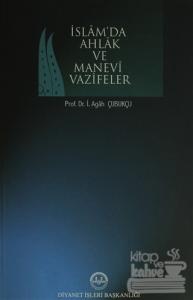 İslamda Ahlak ve Manevi Vazifeler