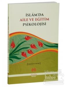 İslam'da Aile ve Eğitim Psikolojisi