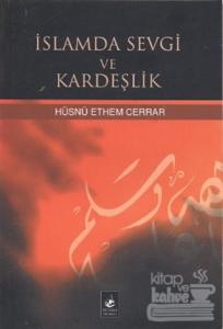 İslamda Sevgi ve Kardeşlik