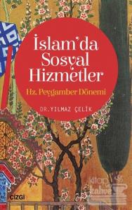 İslam'da Sosyal Hizmetler: Hz. Peygamber Dönemi
