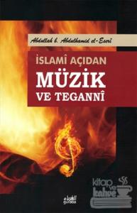 İslami Açıdan Müzik ve Teganni