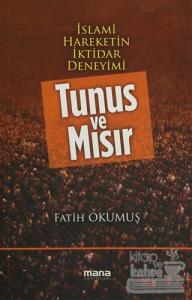 İslami Hareketin İktidar Deneyimi : Tunus ve Mısır