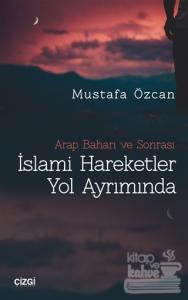 İslami Hareketler Yol Ayrımında