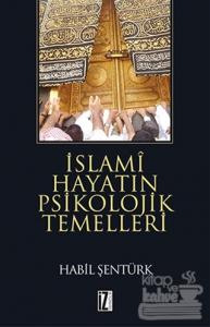 İslami Hayatın Psikolojik Temelleri
