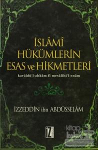 İslami Hükümlerin Esas ve Hikmetleri (Ciltli)