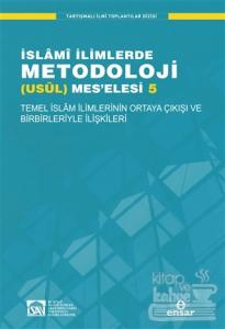 İslami İlimlerde Metodoloji Usül Mes'elesi - 5