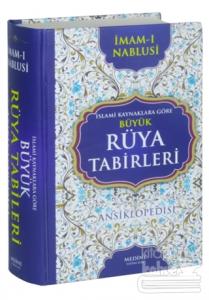 İslami Kaynaklara Göre Büyük Rüya Tabirleri Ansiklopedisi (Ciltli)