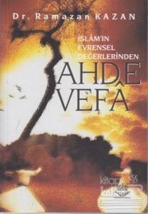 İslamın Evrensel Değerlerinden Ahde Vefa