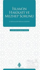 İslam'ın Hakikati ve Mezhep Sorunu