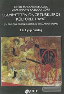 İslamiyet'ten Önce Türklerde Kültürel Hayat